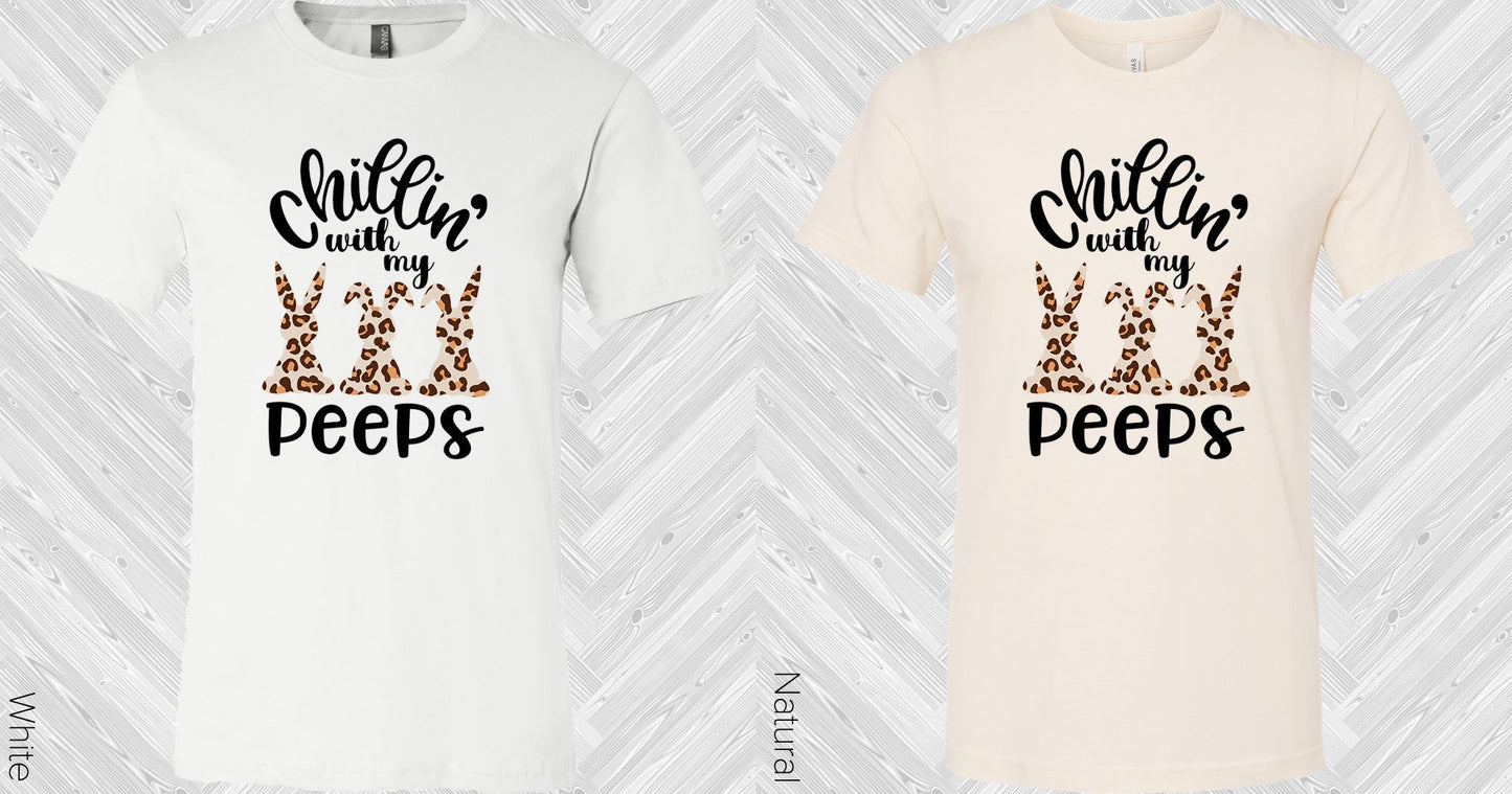 Chillin With My Peeps Graphic Tee Graphic Tee