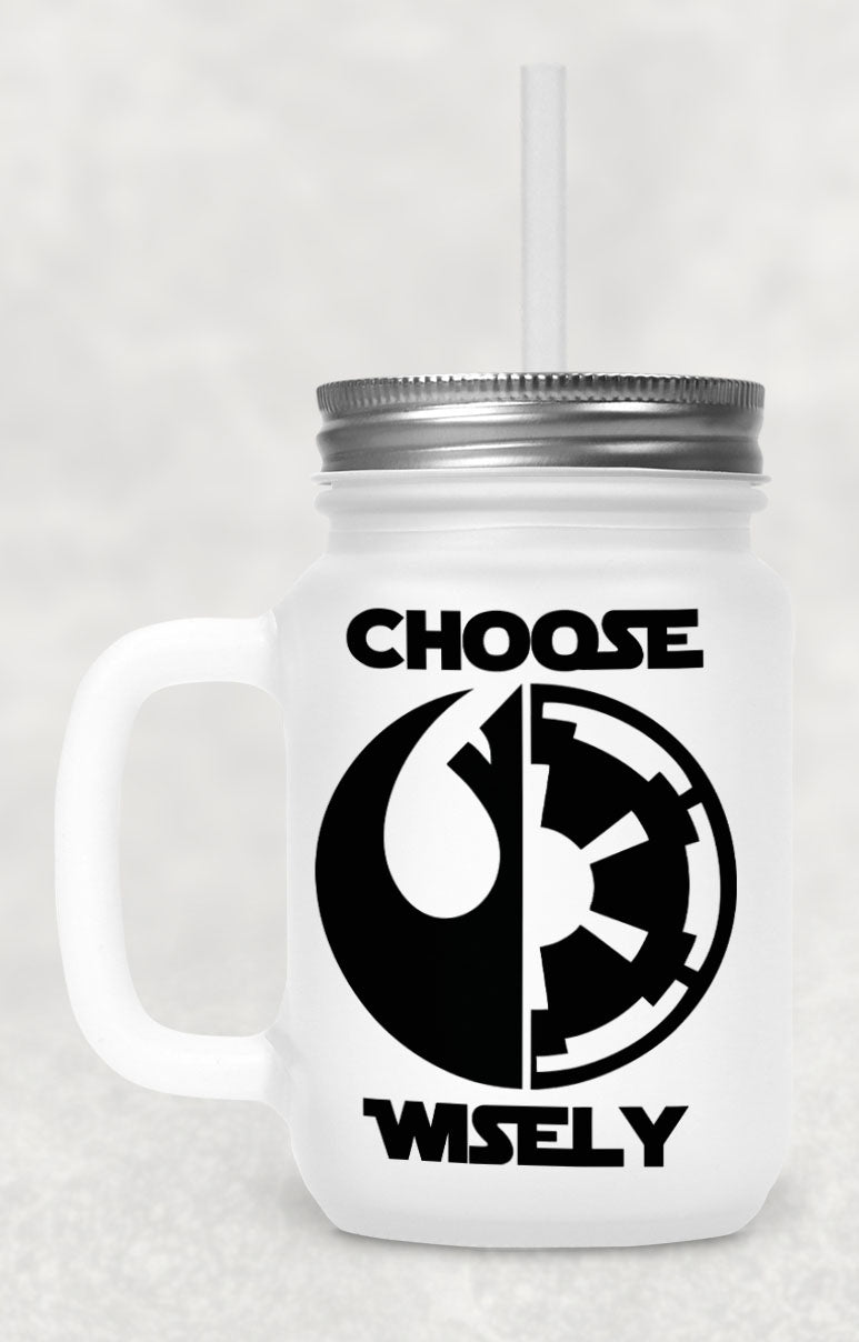 Choose Wisely Frosted Mason Jar