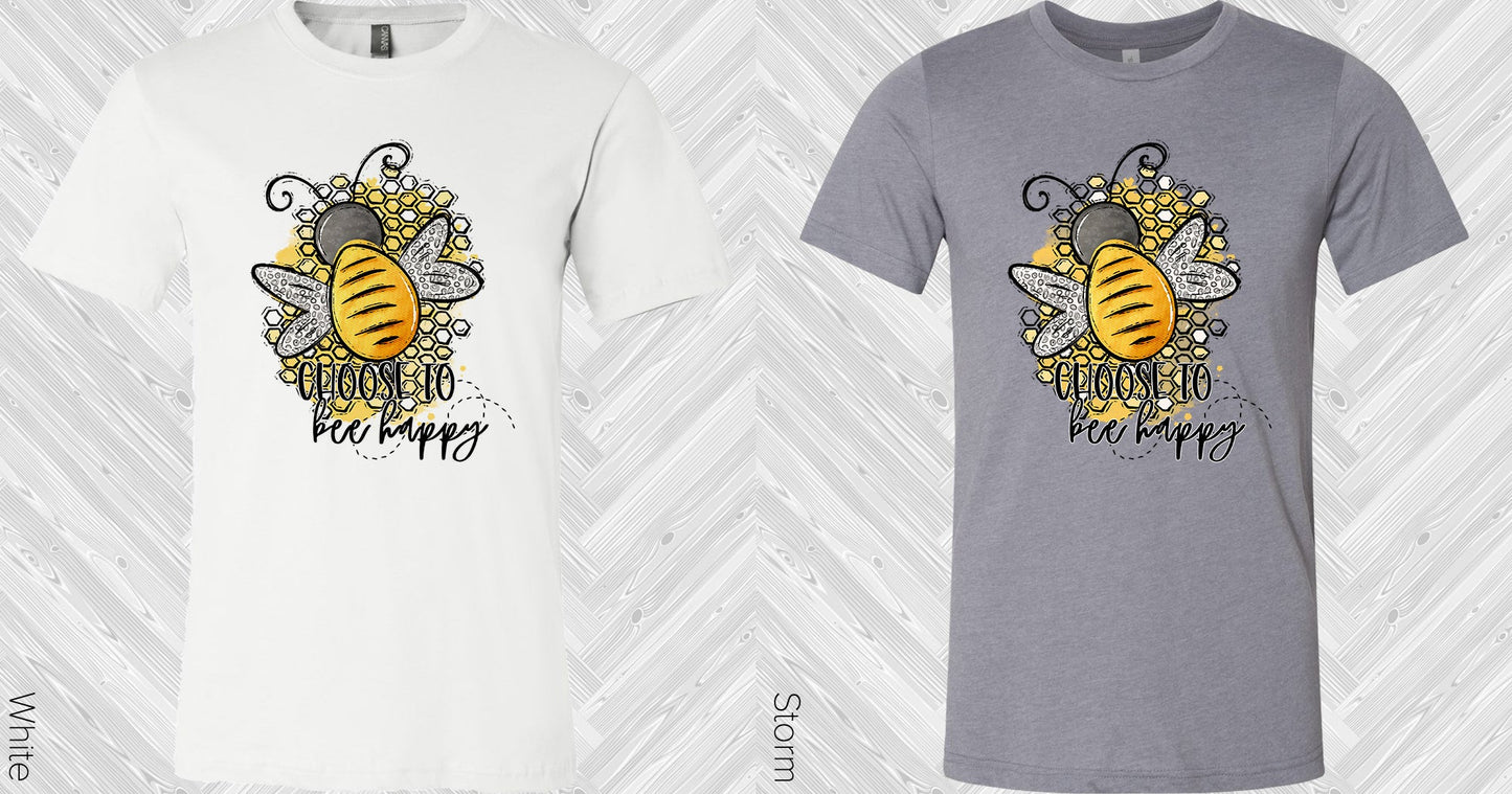 Choose To Bee Happy Graphic Tee Graphic Tee