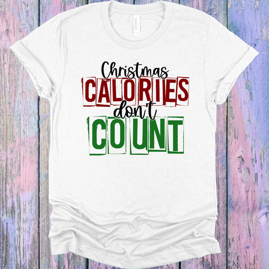 Christmas Calories Dont Count Graphic Tee Graphic Tee
