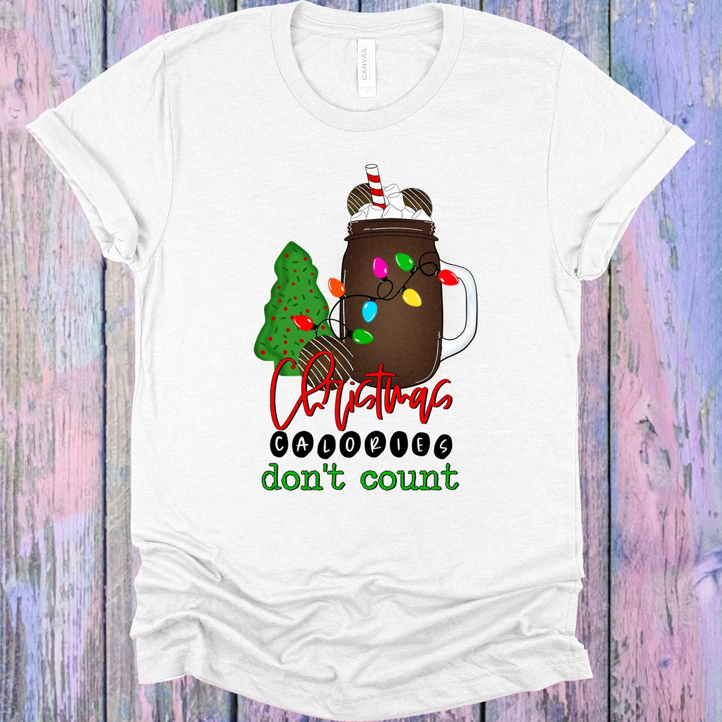 Christmas Calories Dont Count Graphic Tee Graphic Tee