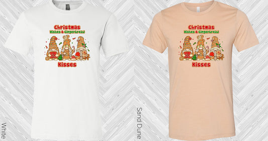 Christmas Wishes & Gingerbread Kisses Graphic Tee Graphic Tee