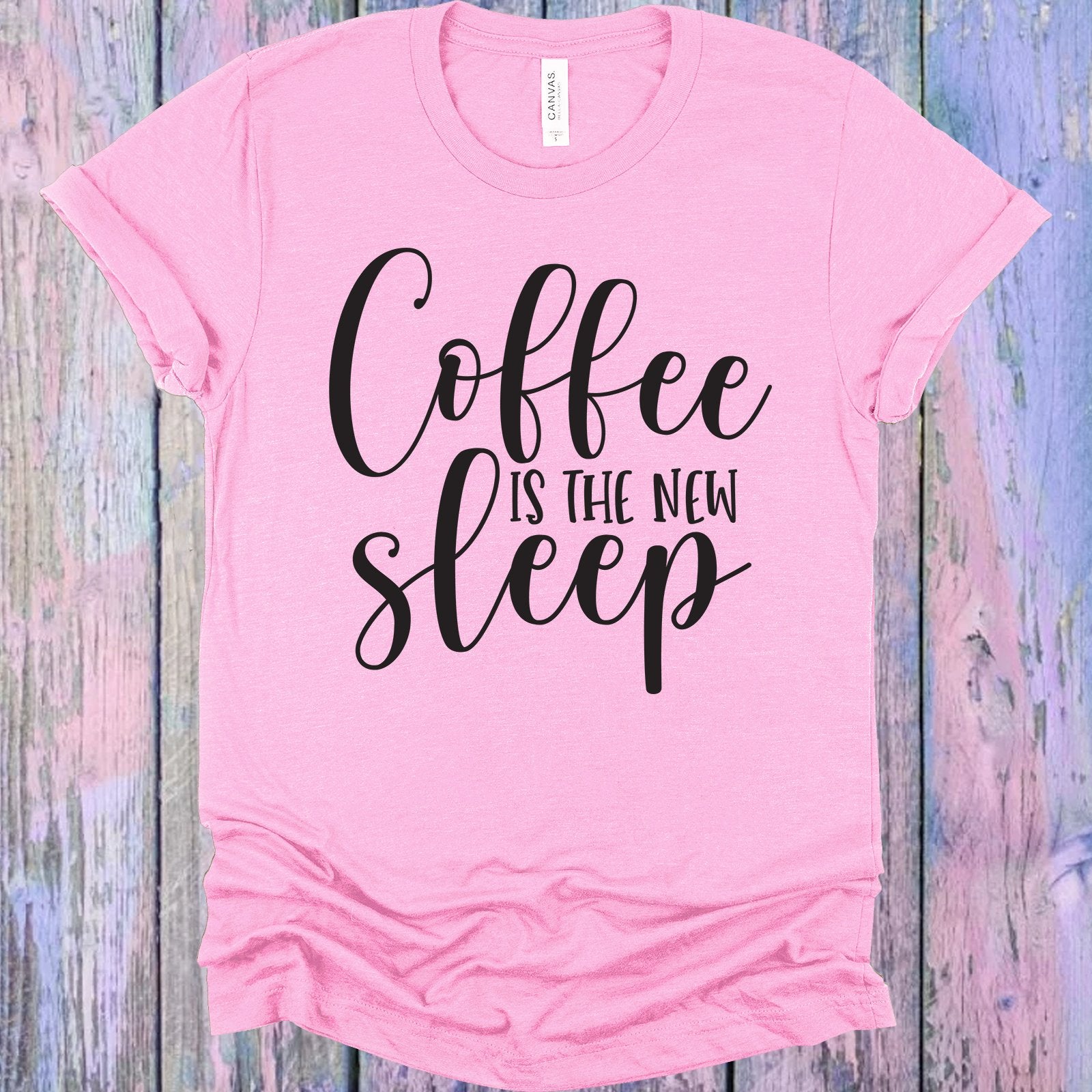 Coffee Is The New Sleep Graphic Tee Graphic Tee