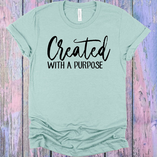 Created With A Purpose Graphic Tee Graphic Tee