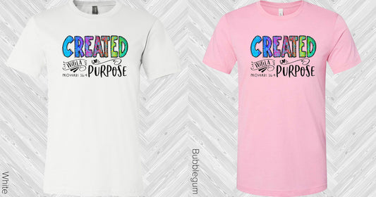 Created With A Purpose Graphic Tee Graphic Tee