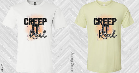 Creep It Real Graphic Tee Graphic Tee