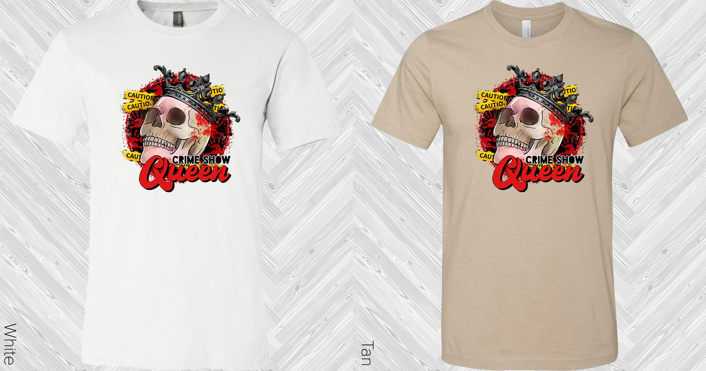 Crime Show Queen Graphic Tee Graphic Tee