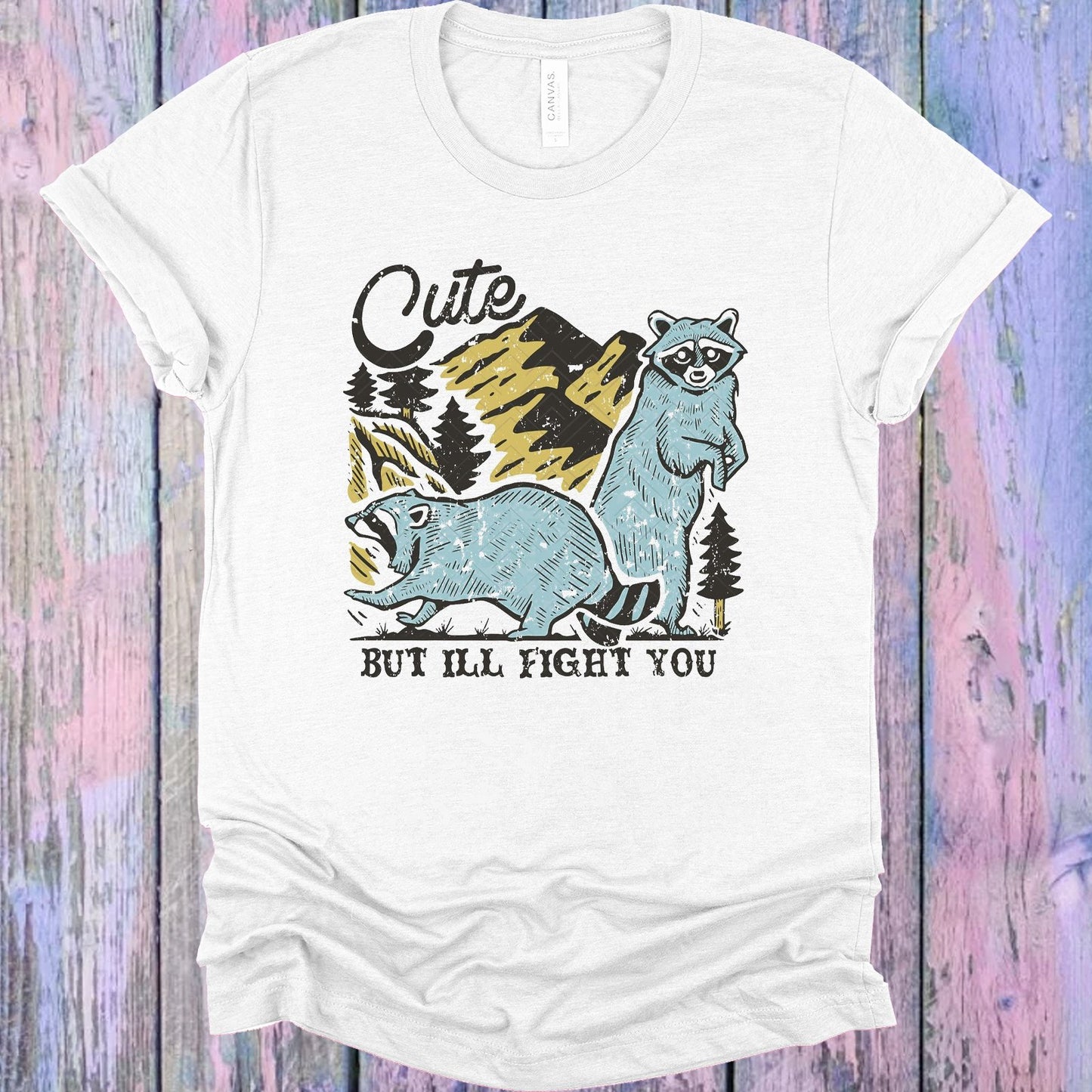 Cute But Ill Fight You Graphic Tee Graphic Tee