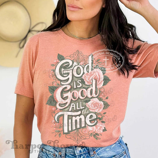 God is Good All the Time Graphic Tee