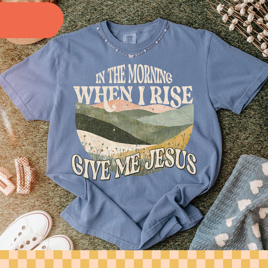 In the Morning When I Rise Graphic Tee