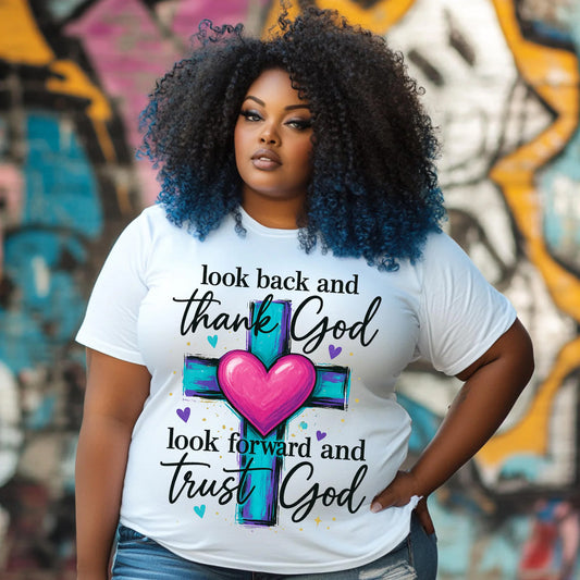 Look Back and Thank God Graphic Tee
