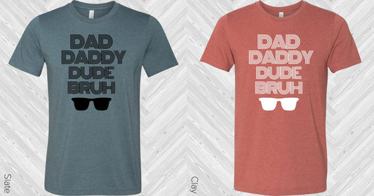 Dad Daddy Dude Bruh Graphic Tee Graphic Tee