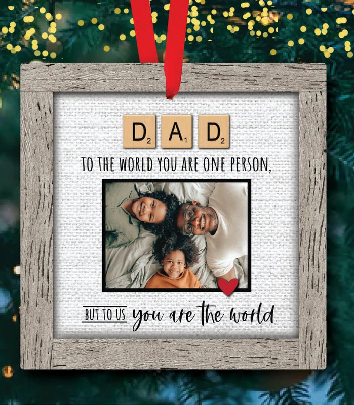 Dad To The World You Are One Person (Us Version) Christmas Ornament