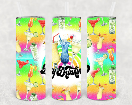Day Drinking 20 Oz Skinny Tumbler