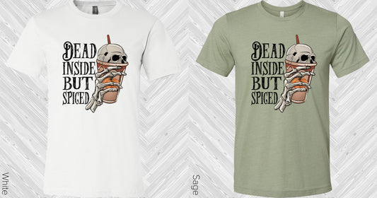 Dead Inside But Spiced Graphic Tee Graphic Tee