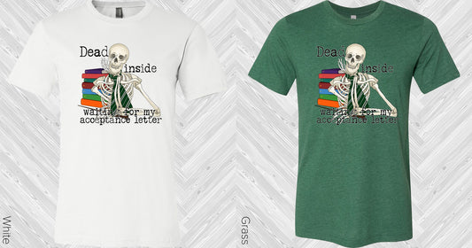 Dead Inside Waiting For My Acceptance Letter Slytherin Graphic Tee Graphic Tee