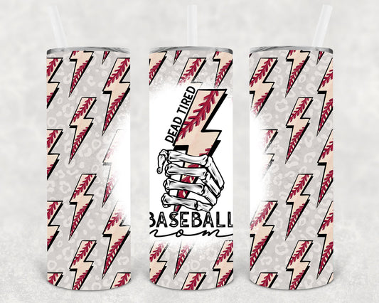 Dead Tired Baseball Mom 20 Oz Skinny Tumbler