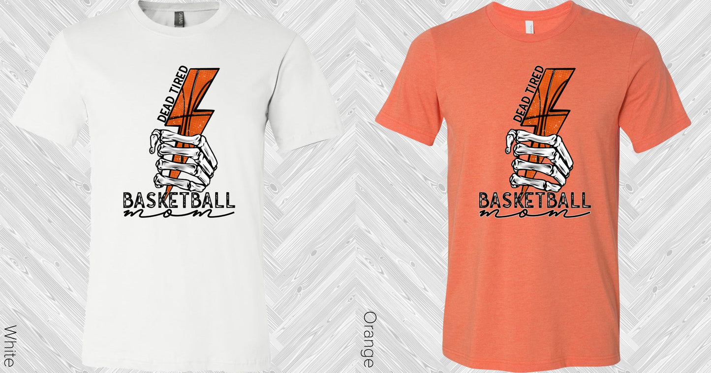 Dead Tired Basketball Mom Graphic Tee Graphic Tee
