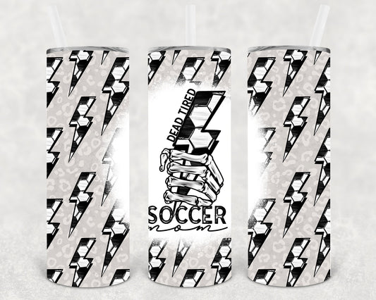 Dead Tired Soccer Mom 20 Oz Skinny Tumbler