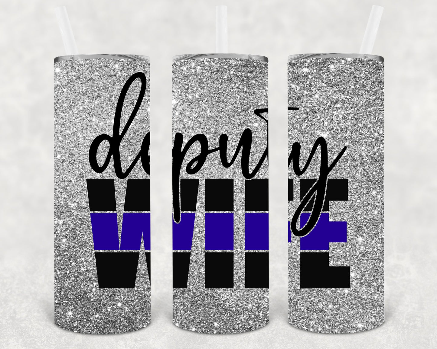 Deputy Wife 20 Oz Skinny Tumbler