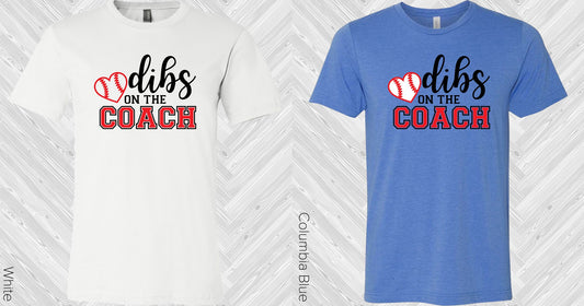 Dibs On The Coach Baseball Graphic Tee Graphic Tee