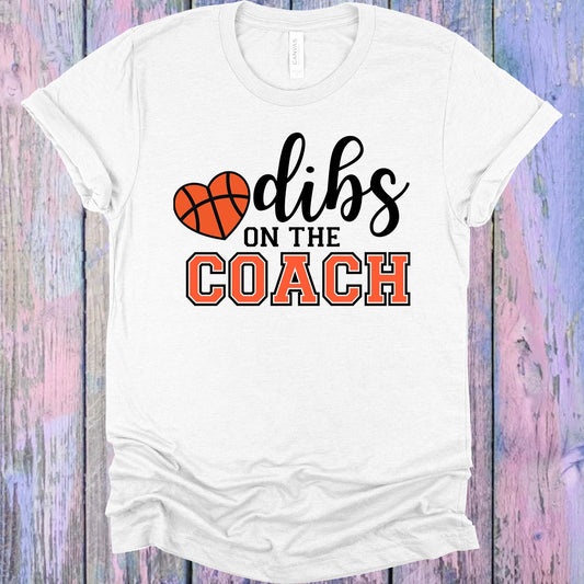 Dibs On The Coach Basketball Graphic Tee Graphic Tee
