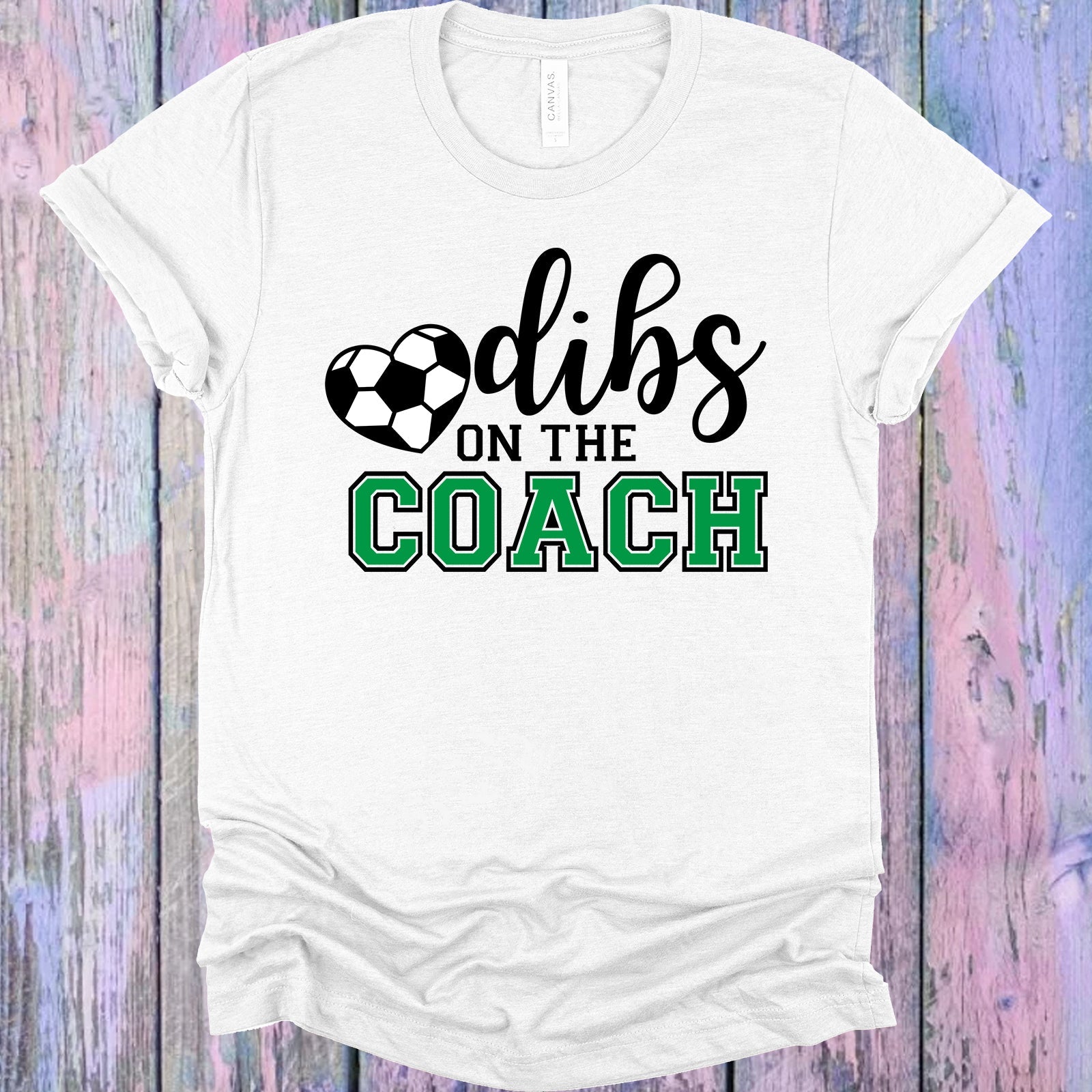 Dibs On The Coach Soccer Graphic Tee Graphic Tee