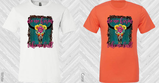 Do No Harm Take Bull Graphic Tee Graphic Tee