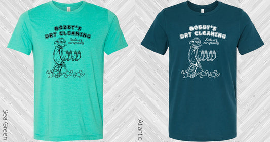 Dobbys Dry Cleaning Graphic Tee Graphic Tee