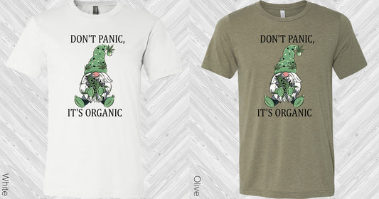 Dont Panic Its Organic Graphic Tee Graphic Tee