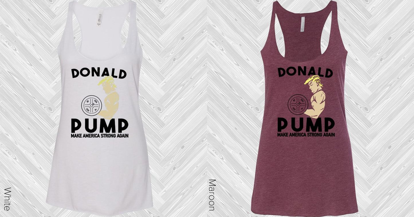 Donald Pump Make America Strong Again Graphic Tee Graphic Tee
