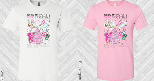 Dreaming Of A Pink Christmas Graphic Tee Graphic Tee