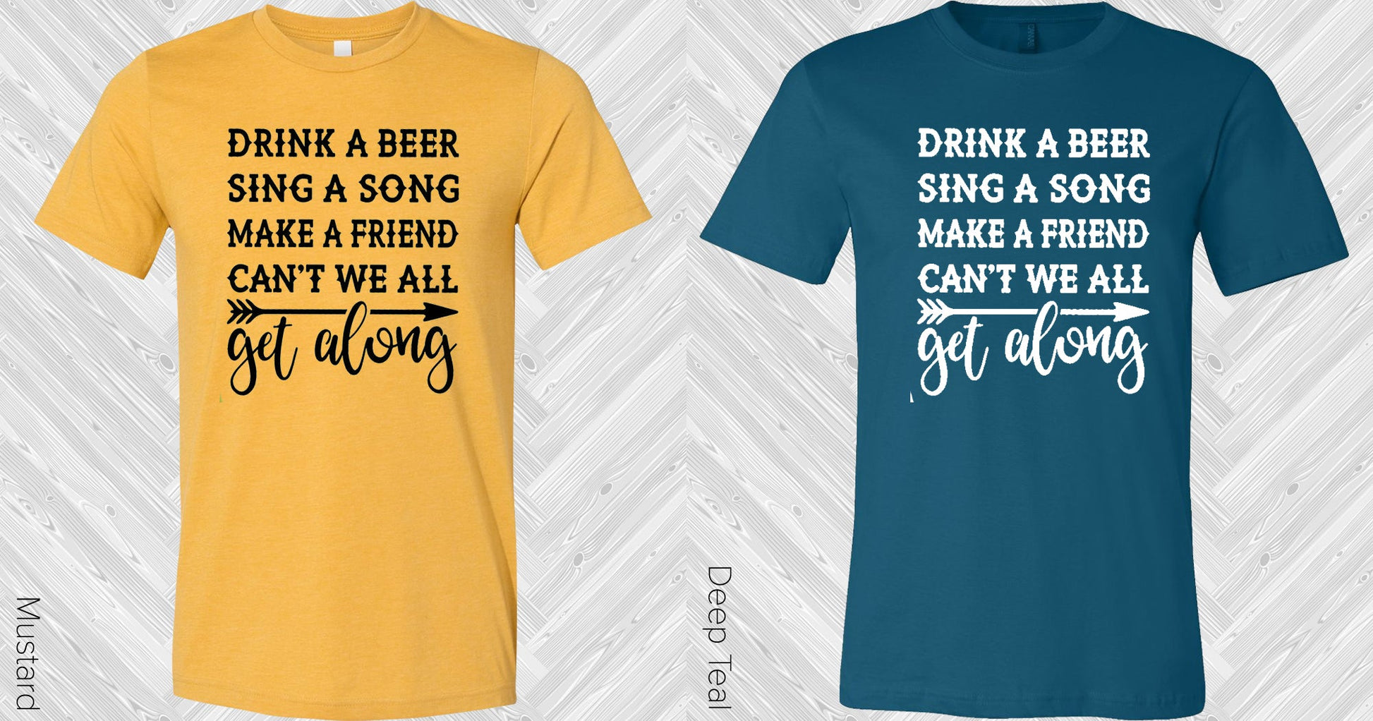 Drink A Beer Sing Song Make Friend Cant We All Get Along Graphic Tee Graphic Tee