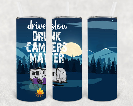 Drive Slow Drunk Campers Matter 20 Oz Skinny Tumbler