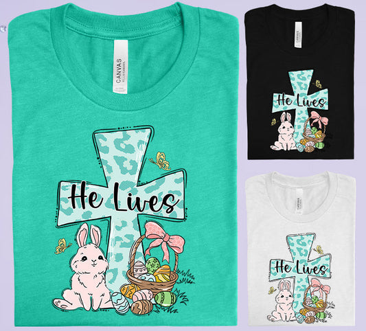 He Lives Graphic Tee Graphic Tee