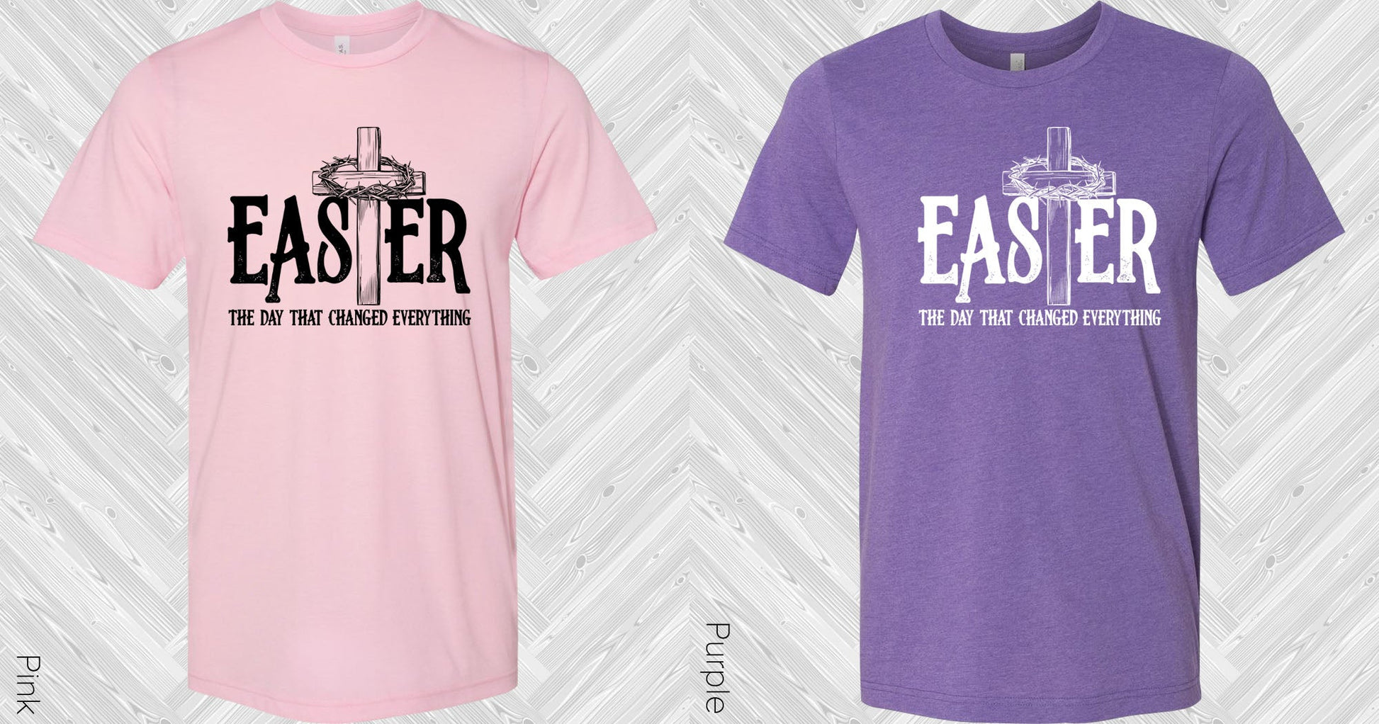 Easter The Day That Changed Everything Graphic Tee Graphic Tee