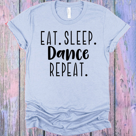 Eat Sleep Dance Repeat Graphic Tee Graphic Tee