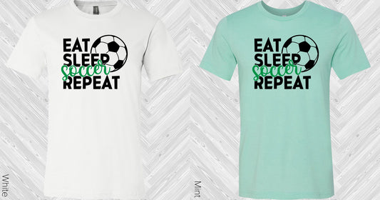 Eat Sleep Soccer Repeat Graphic Tee Graphic Tee
