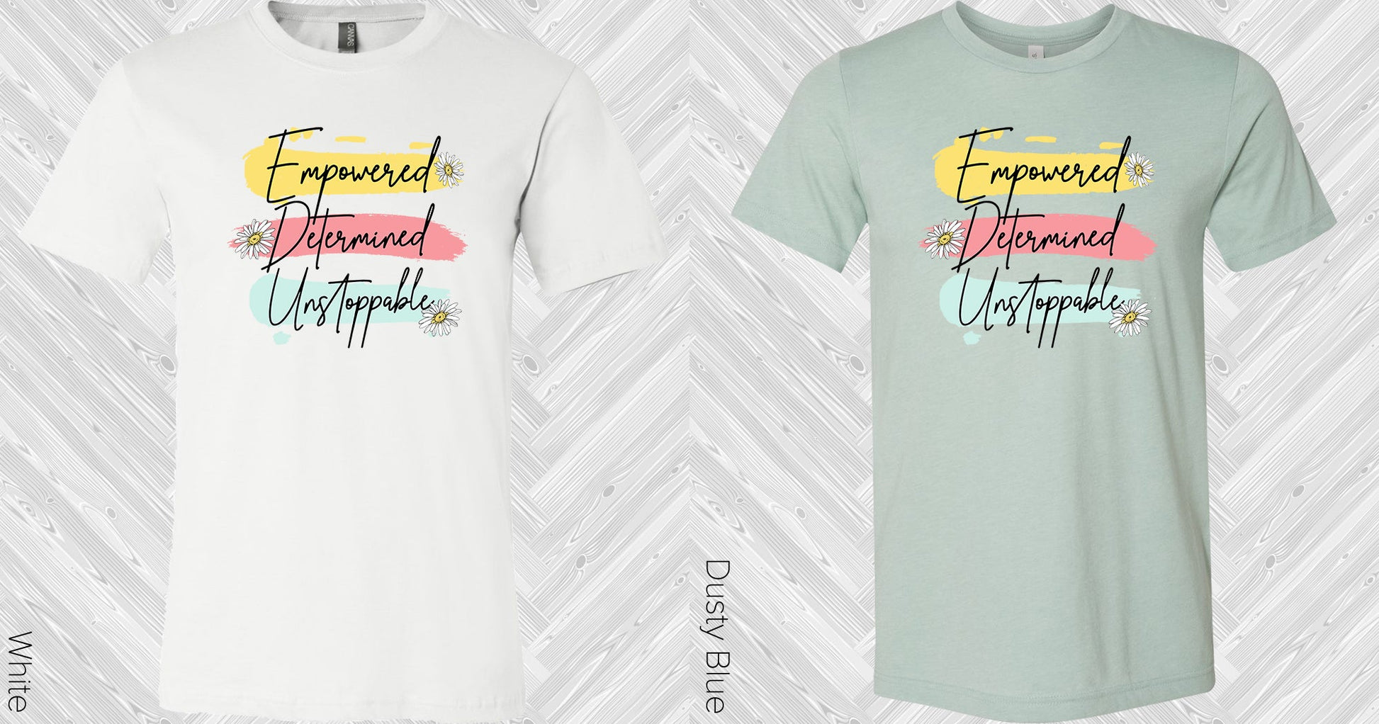 Empowered Determined Unstoppable Graphic Tee Graphic Tee