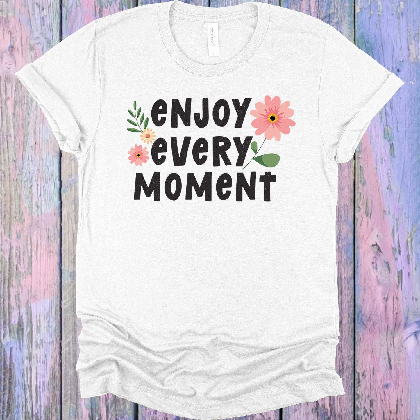 Enjoy Every Moment Graphic Tee Graphic Tee