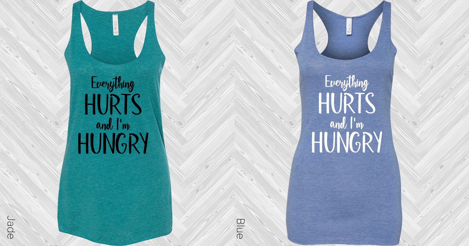Everything Hurts And Im Hungry Graphic Tee Graphic Tee