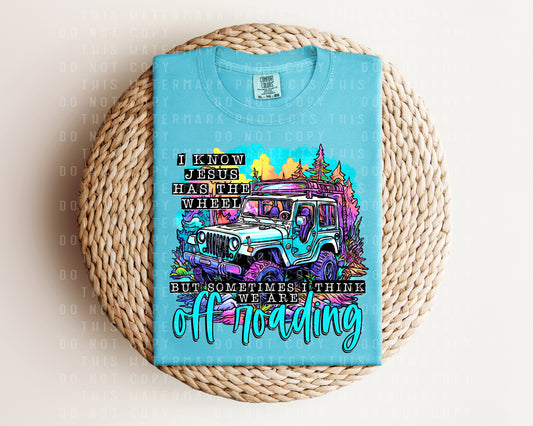 I Know Jesus Has the Wheel Graphic Tee