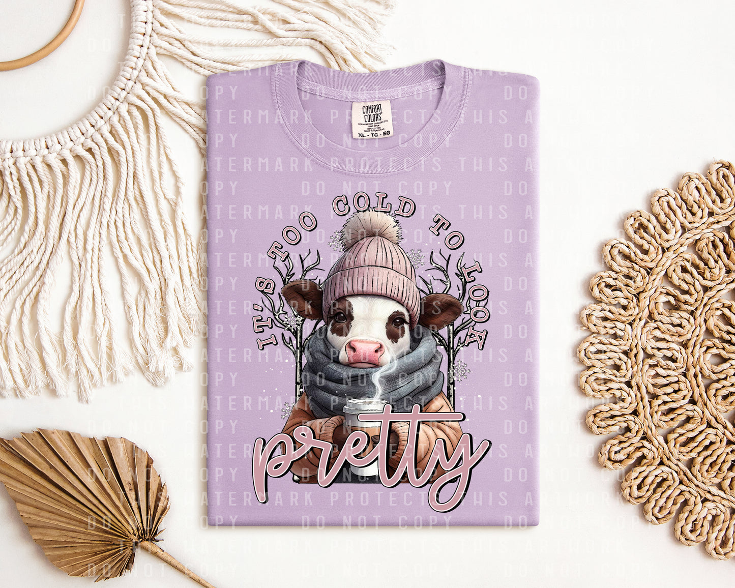 It's Too Cold to Look Pretty Graphic Tee