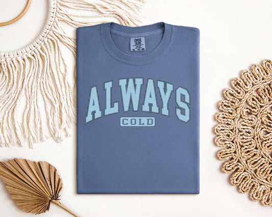 Always Cold Graphic Tee