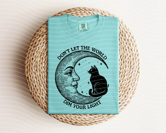 Don't Let the World Dim Your Light Graphic Tee