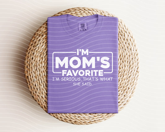 I'm Mom's Favorite Graphic Tee