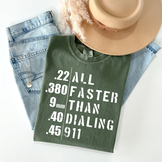 All Faster Than Dialing 9-1-1 Graphic Tee