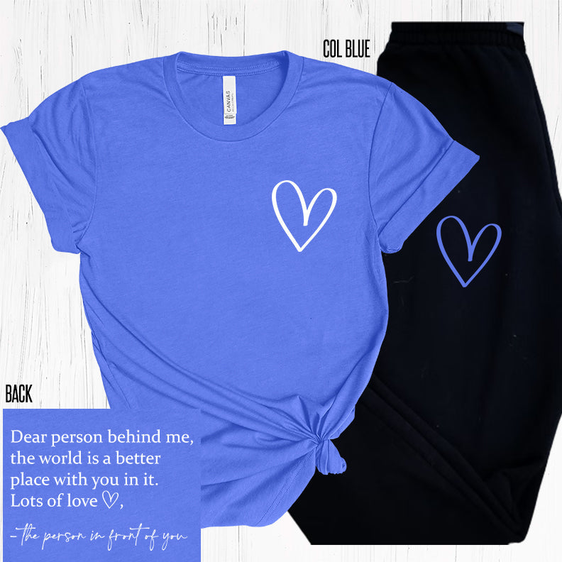 Dear Person Behind Me (Col Blue Tee Version) Graphic Graphic Tee