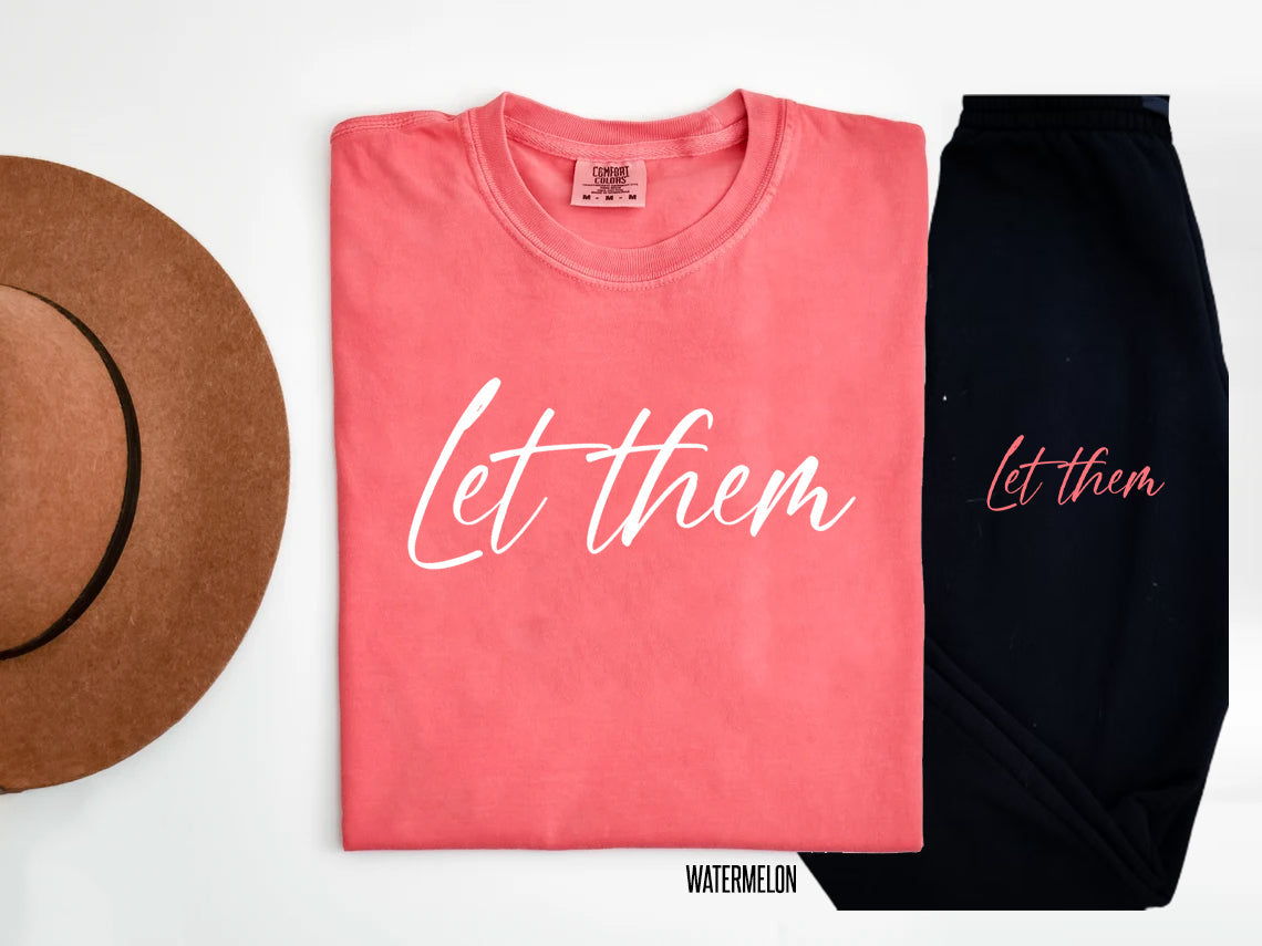 Let Them (Watermelon Tee Version) Graphic Graphic Tee