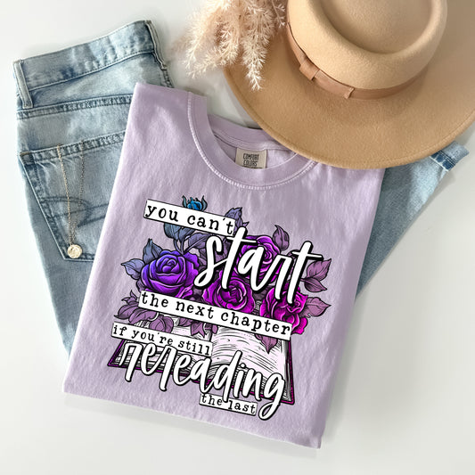 You Can't Start the Next Chapter Graphic Tee